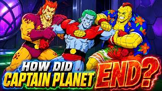 How Did Captain Planet and the Planeteers (1990) Really End