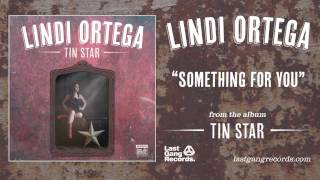 Lindi Ortega - Something For You chords