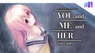 You And Me And Her Visual Novel | [PART #01]