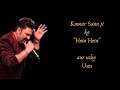 Kumar sanu ji aur unke hein hein  hein hein mashup  apoorva vajpayee