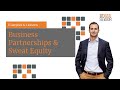 Business Partnerships and Sweat Equity: Examples &amp; Lessons