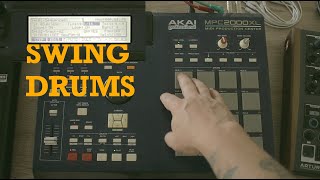 Swing drums when Making beats - Akai Mpc 2000XL