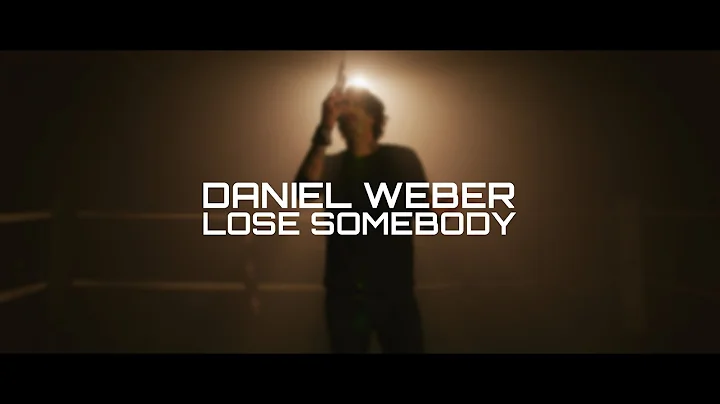Daniel Weber - Lose Somebody ( Official Music Vide...