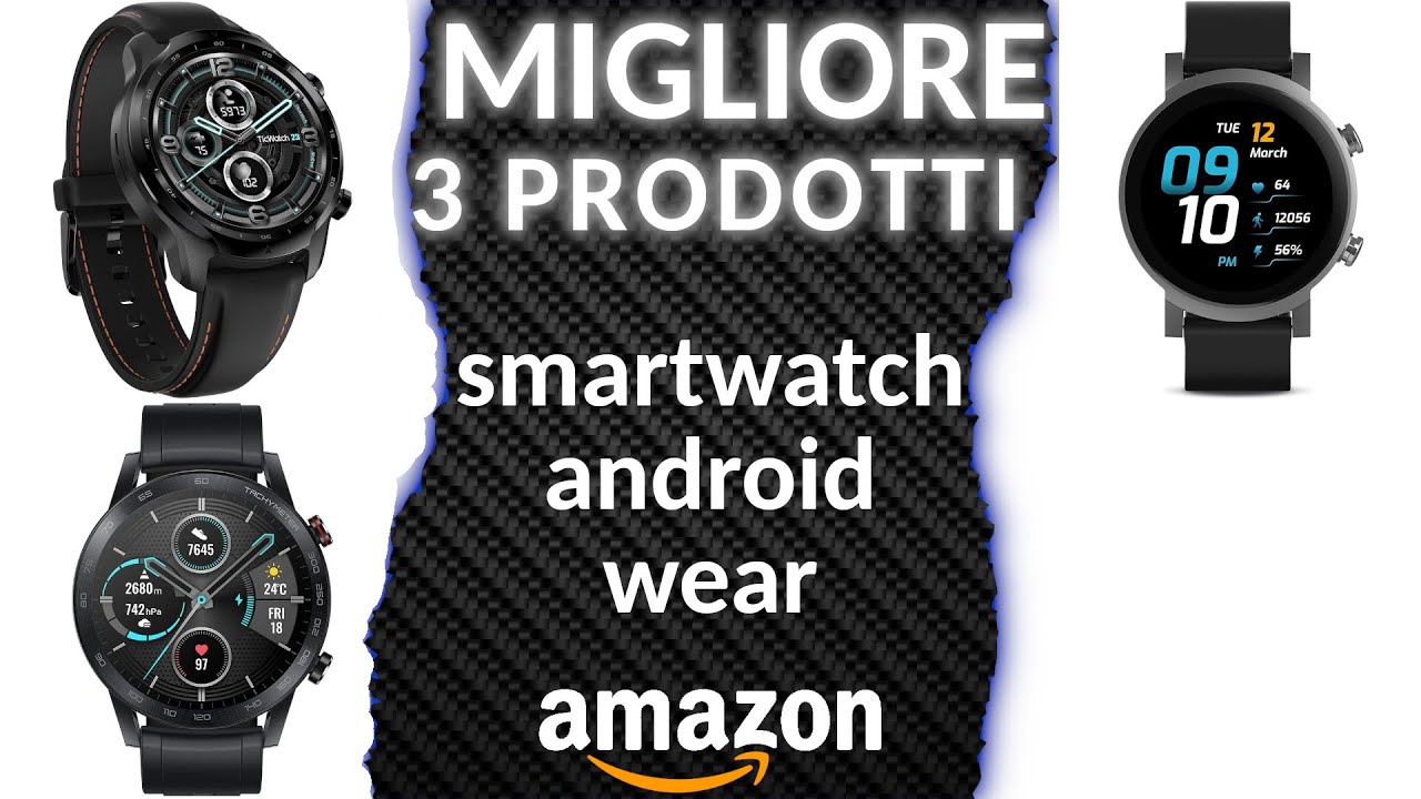 ᐅ Migliori 3 smartwatch android wear ☆ - YouTube