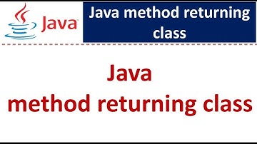 Java method returning class | Java Tutorial