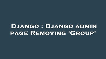 Django : Django admin page Removing 