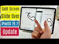 How to Split Screen &amp; Slide over in iPadOS 26.2 (2 Easy Methods)