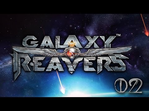 Galaxy Reavers 02
