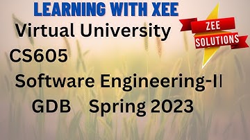 CS605 GDB Spring 2023 Virtual University of Pakistan