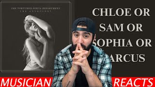 Chloe or Sam or Sophia or Marcus - Taylor Swift - Musician's Reaction