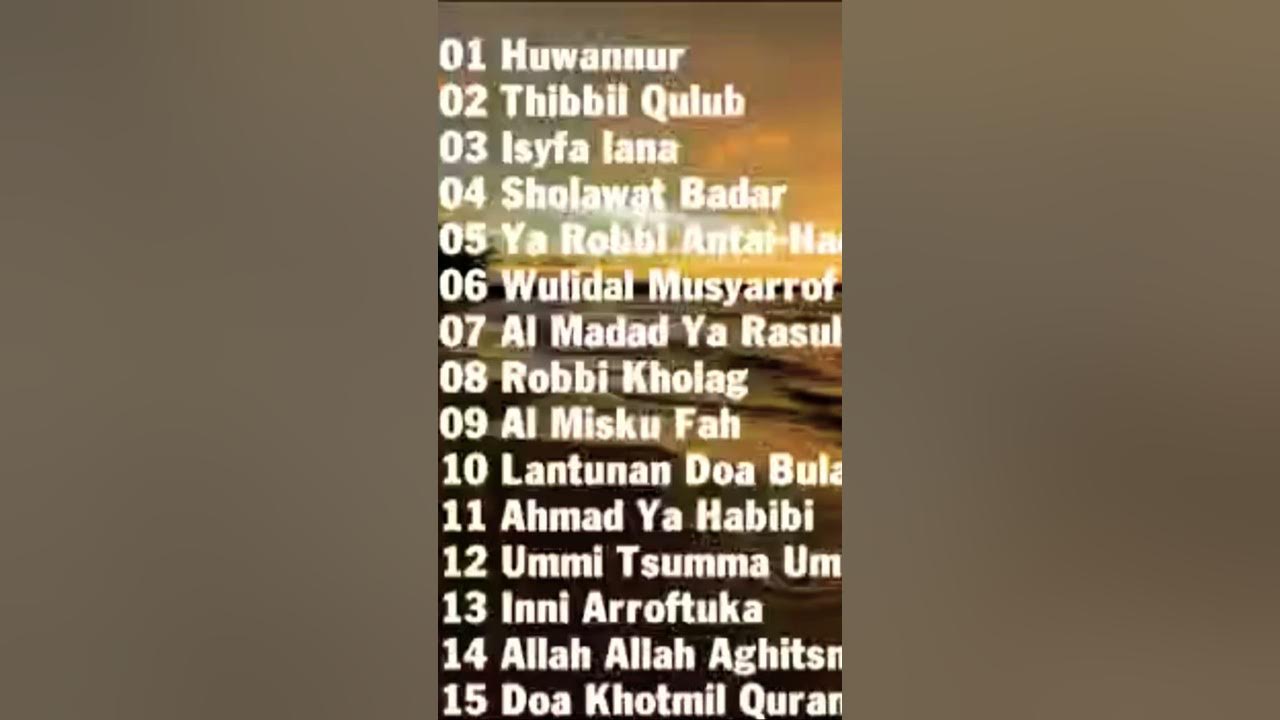 LAGU SHALAWAT TERPOPULER 2022 // LAGU SHALAWAT NABI PENENANG HATI DAN JIWA LAGU SHALAWAT TERPOPULER 2022 // LAGU SHALAWAT NABI PENENANG HATI DAN JIWA