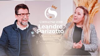 Leandro Parizotto: Energia, Dcelt e Automobilismo | CONVERSA com Patrícia Vanzin #12