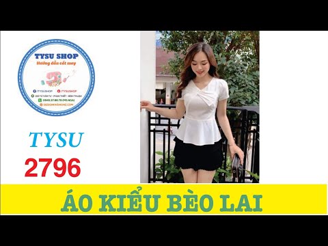 Hướng Dẫn Cắt May Áo Kiểu Bèo Lai |Ở Nhà Với Tysushop 2796