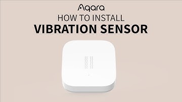 How to install Aqara Vibration Sensor?