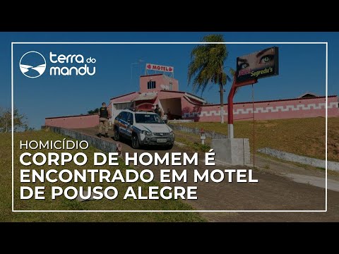 Homicídio: Corpo de homem é encontrado em motel de Pouso Alegre