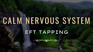 Tapping to calm the nervous system #EFT