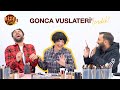 GONCA VUSLATERİ'LENDİK! BÖLÜM:11