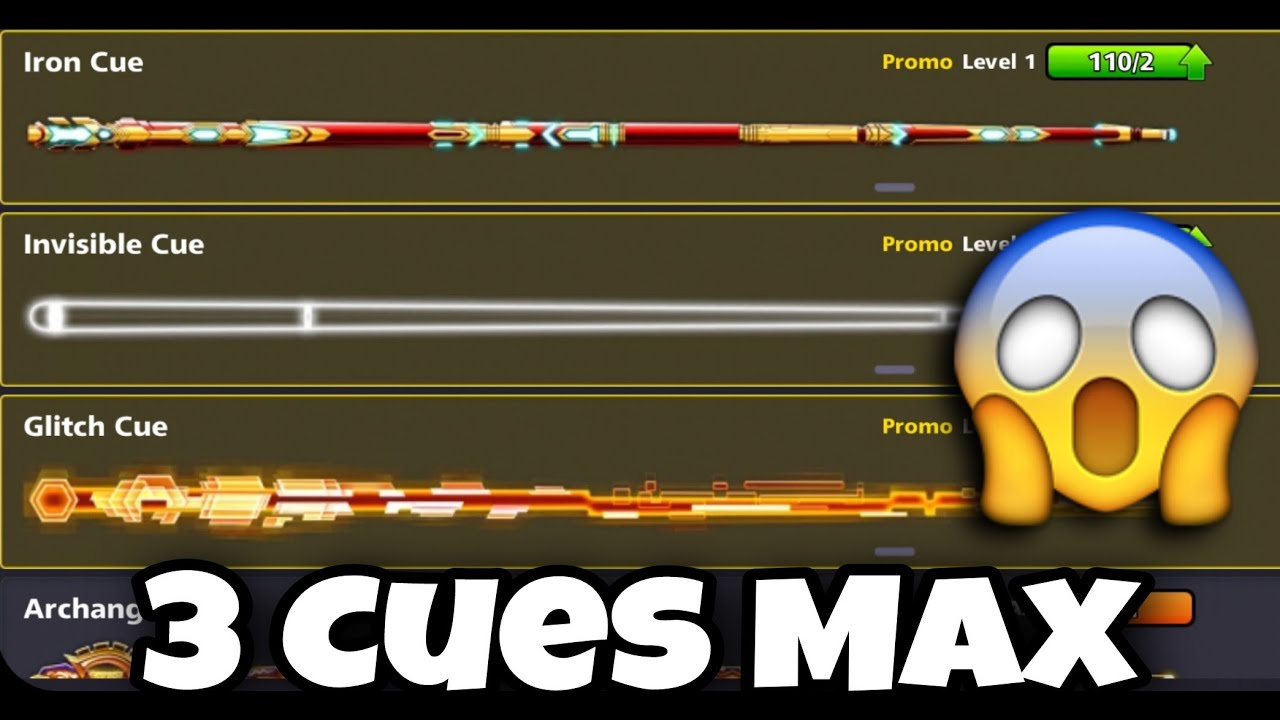 Iron Cue, Invisible Cue, Glitch Cue Maxed.