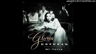 No Hay Mal Que por Bien no Venga / Gloria Estefan