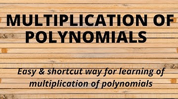 Easy multiplication of polynomials - you should know | shortcut way for multiplying polynomials