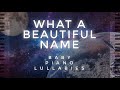 &quot;What A Beautiful Name&quot; Cover by Baby Piano Lullabies!!!