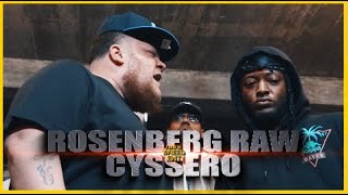 ROSENBERG RAW VS CYSSERO RAP BATTLE - RBE