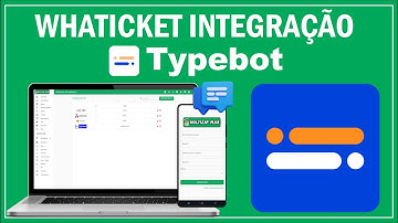 INTEGRAÇÃO TYPEBOT WHATICKET - Painel Multizap