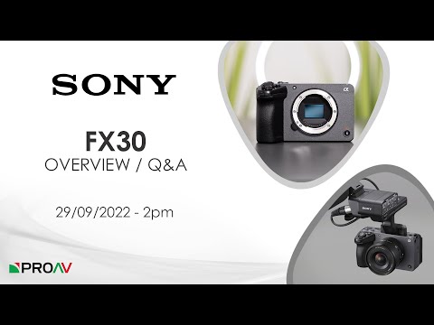 Sony FX30 - Overview and Q&A with Mark Baber