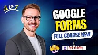 Master Google Forms in One Video | Complete Course for Beginners (2026)