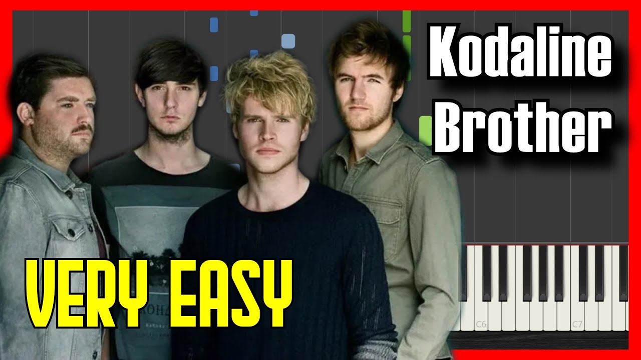 Brother Kodaline. Kodaline brother