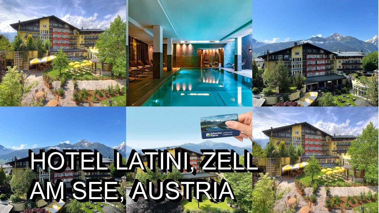 Hotel Latini Zell Am See Austria Hotel Latini, Zell Am See, Austria - YouTube