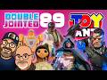Double Jointed   Episode 89   Toylanta  Rising Sons  and Metatravelers Legendari