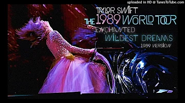 Taylor Swift -  Enchanted / Wildest Dreams (Taylor’s Version) (The 1989 World Tour Version)