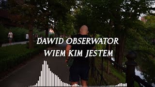 Dawid Obserwator - Wiem Kim Jestem koperFildRMXXX