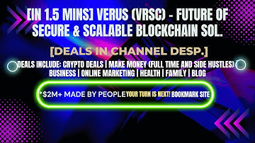 [In 1.5 mins] Verus (VRSC) - Future of Secure & Scalable Blockchain Sol. [Crypto Deals In Ch. Dep.]