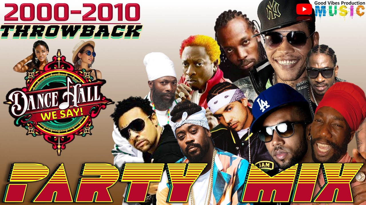 🔥Dancehall Party Mix 20002010 Feat....Kartel, Mavado, Sean Paul, Popcaan & More 🇯🇲 YouTube