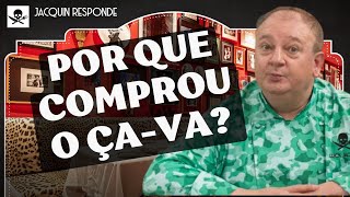 POR QUE JACQUIN DECIDIU COMPRAR O RESTAURANTE ÇA-VA | PESADELO NA COZINHA