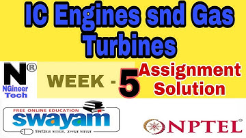 IC Engines and has turbines || Week 5 || Nptel 2022 || NGineer Tech
