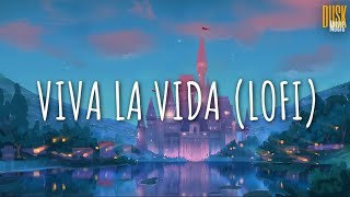 Viva La Vida (remix lofi) - Dansyafi (Vietsub  Lyric)