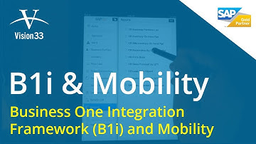 SAP B1 Integration Framework and Mobility with Carl Lewis
