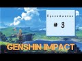 Genshin Impact#3 //ПРОХОЖДЕНИЕ ОТ ХКД // ГЕНШИН