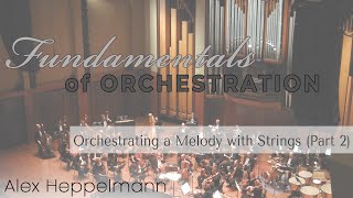 Orchestrating a String Melody (Part 2)