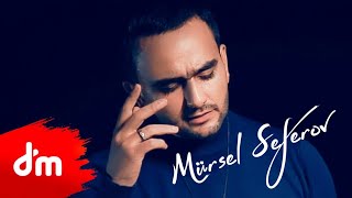 Mursel Seferov - Bir Sen 2023 ( Music) Resimi