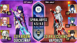 C0 Raiden Quickswap & C0 Arlecchino Vaporize | Spiral Abyss 4.5/4.6 Floor 12 - 9 Stars | Genshin