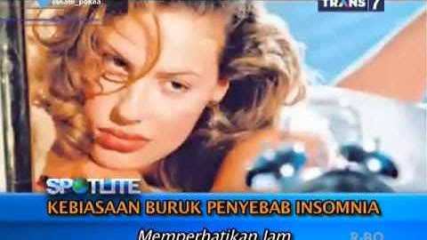 Spotlite Trans 7 - Kebiasaan Buruk Penyebab Insomnia