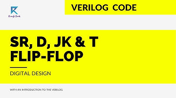 SR, D, JK and T Flip Flop Verilog Code | SR Flip Flop | JK Flip Flop | D Flip Flop | T Flip Flop