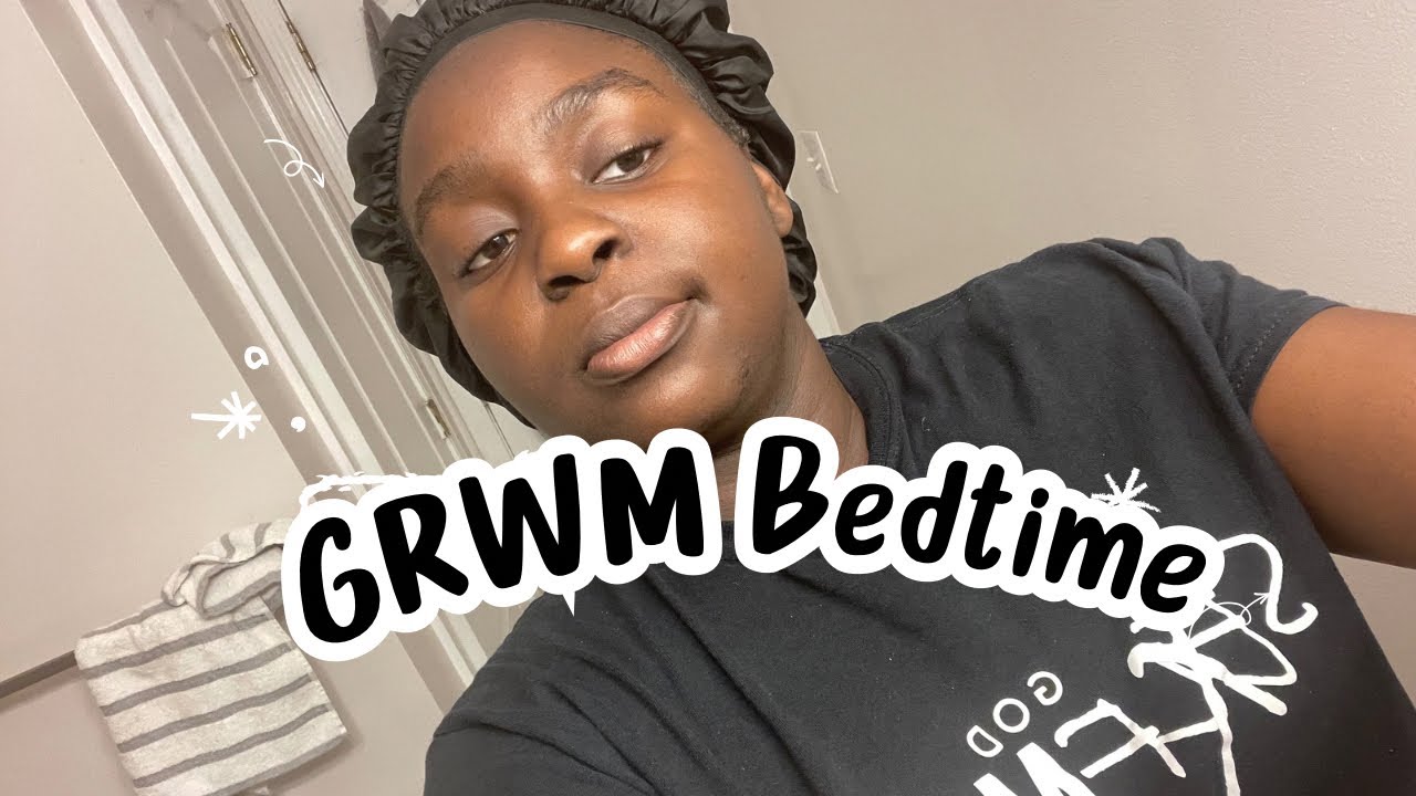 GRWM Bedtime - YouTube