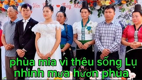 PHÙA MIA VI THÊU SỐNG LỤ NHINH MƯA HƯƠN PHÙA