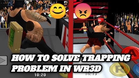 How to solve the trapping problem || WR3D ||