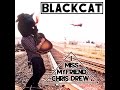 BlackCat misses his friend Chris Drew ep. 8